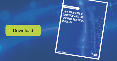 INO Download Reference Guide How Terahertz is Transforming the Security Screening Industry